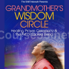 Grandmothers-Wisdom-Circle-By-Grandmother-Flordemayo-free-download