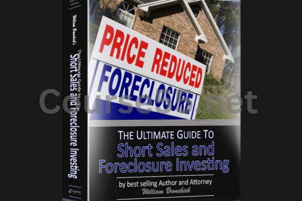 Short-Sales-and-Foreclosures-Advanced-eCourse-By-William-Bronchick-free-download