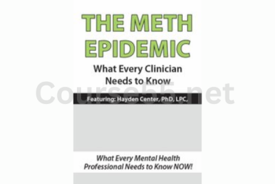 The-Meth-Epidemic-What-Every-Clinician-Needs-to-Know-By-Hayden-Center-free-download