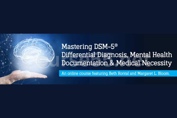 Mastering-DSM-5-Differential-Diagnosis-Mental-Health-Documentation-&-Medical-Necessity-By-Beth-Rontal-&-Margaret-Bloom-free-download