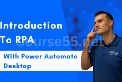 Introduction-to-RPA-with-Power-Automate-Desktop-By-Jonathon-Silva-Pragmatic-Works-free-download