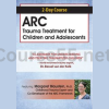 2-Day-Certificate-Course-ARC-Trauma-Treatment-For-Children-and-Adolescents-By-Margaret-Blaustein-free-download