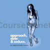 How-To-Get-Girls-Approach-Date-&-Seduce-By-Seduce-Her-Today-free-download