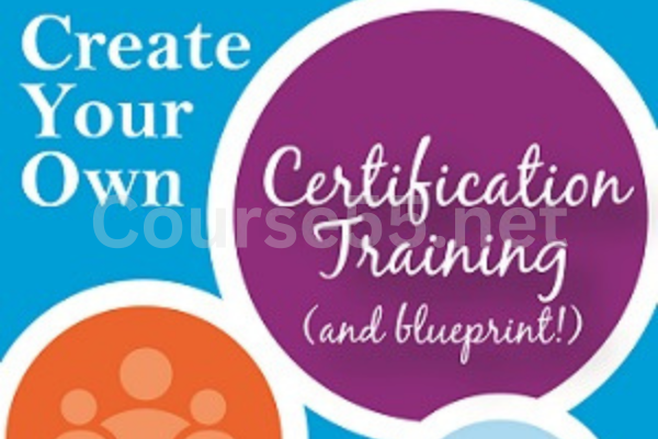Create-Your-Certification-Training-By-Tina-Forsyth-free-download