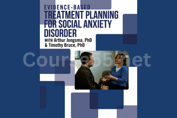 Evidence-Based-Treatment-Planning-for-Social-Anxiety-Disorder-with-Timothy-Bruce-&-Arthur-Jongsma-free-download