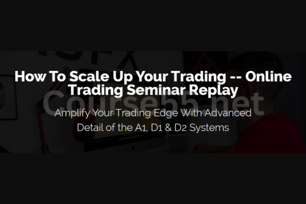 How-To-Scale-Up-Your-Trading-Online-Trading-Seminar-Replay-By-Austin-Silver-ASFX-free-download