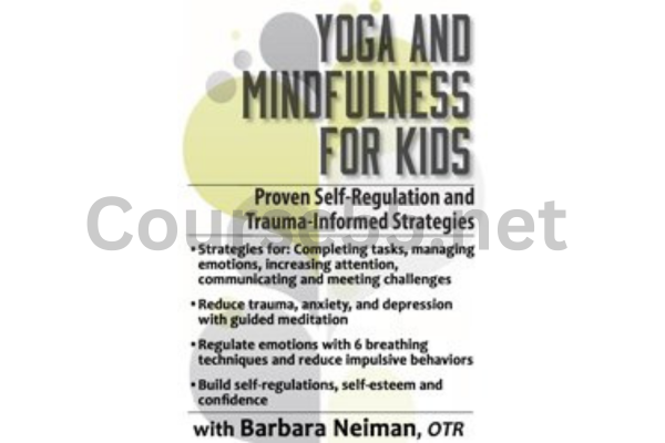 Yoga-and-Mindfulness-for-Children-and-Adolescents-Proven-Self-Regulation-and-Trauma-Informed-Strategies-By-Barbara-Neiman-free-download