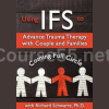 Using-IFS-to-Advance-Trauma-Therapy-with-Couples-and-Families-Coming-Full-Circle-By-Richard-Schwartz-free-download