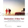 Destination-A-New-You-Tweets-By-Ready2Go-Marketing-Solutions-free-download