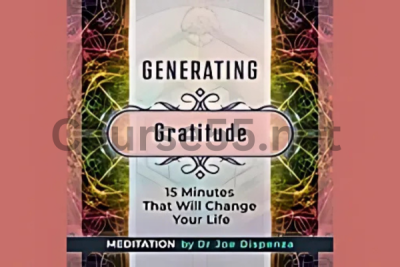 Generating-Gratitude-By-Joe-Dispenza-Meditation-free-download