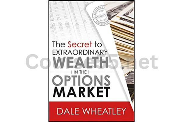 The-Secret-to-Extraordinary-Wealth-in-the-Options-Market-4-DVDs-by-Dale-Wheatley-free-download