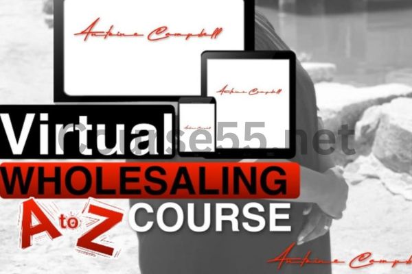 Virtual-Wholesaling-A-To-Z-Course-By-Antoine-Campbell-free-download