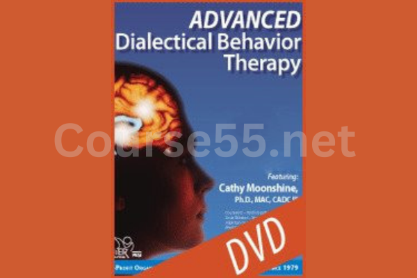 Advanced-Dialectical-Behavioral-Therapy-by-Cathy-Moonshine-free-download