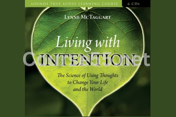 Living-with-Intention-By-Lynne-McTaggart-Sounds-True-free-download