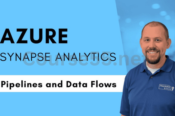 Pipelines-and-Data-Flows-in-Azure-Synapse-Analytics-By-Mitchell-Pearson-Pragmatic-Works-free-download