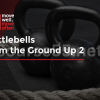 Kettlebells-from-the-Ground-Up-2-By-Functional-Movement-Systems-free-download